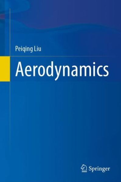 Cover for Peiqing Liu · Aerodynamics (Hardcover Book) [1st ed. 2022 edition] (2022)