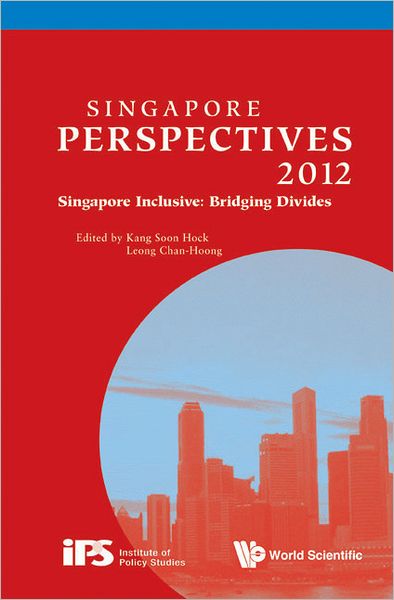 Cover for Soon Hock Kang · Singapore Perspectives 2012 - Singapore Inclusive: Bridging Divides - Singapore Perspectives (Paperback Book) (2012)