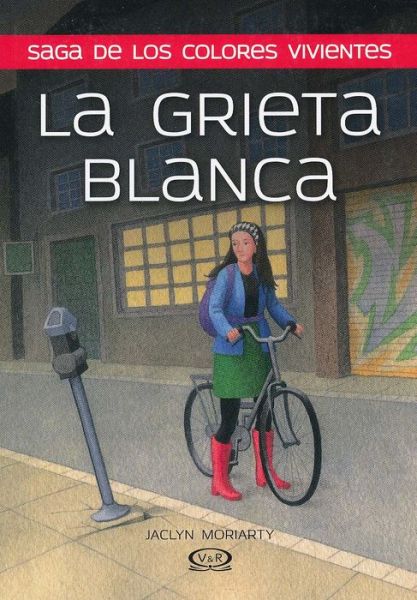 La Grieta Blanca - Jaclyn Moriarty - Books - Lectorum Pubns (Juv) - 9789876126854 - May 15, 2014