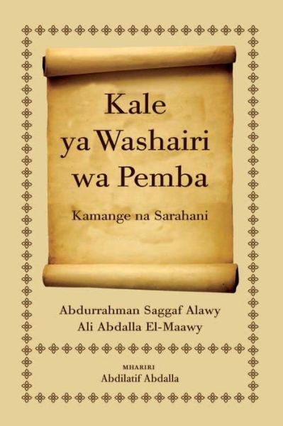 Cover for Abdilatif Abdala · Kale Ya Washairi Wa Pemba: Kamange Na Sarahani (Paperback Book) [Swahili edition] (2011)