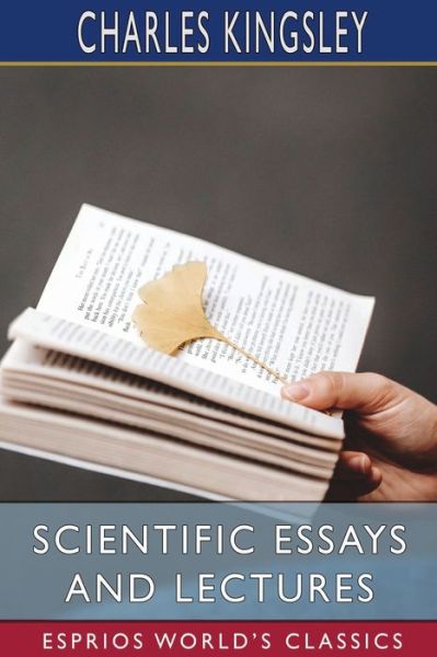 Cover for Charles Kingsley · Scientific Essays and Lectures (Esprios Classics) (Paperback Book) (2022)