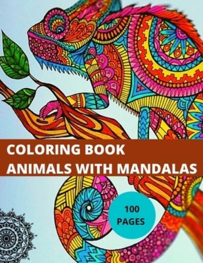 Cover for Khalid Edition · Coloring Book Animals with Mandalas: Animals with Mandalas Cats Lions 8.5 X 11 in ( 44.27 X 28.57 Cm ) 40 Mandalas 80 Pages No Bleed (Paperback Book) (2022)