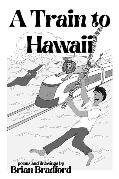 Cover for Brian Bradford · A Train to Hawaii (Paperback Book) (2021)