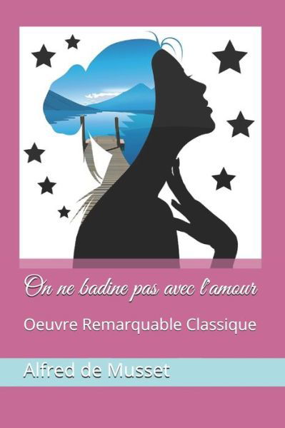 Cover for Alfred de Musset · On ne badine pas avec l'amour (Paperback Book) (2020)