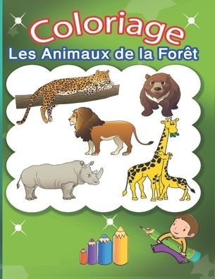 Coloriage les animaux de la foret - Sam - Böcker - Independently Published - 9798657723854 - 28 juni 2020
