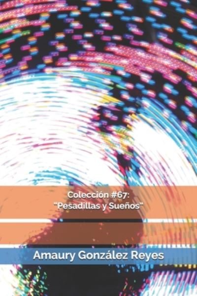 Cover for Amaury González Reyes · Coleccion #67 (Taschenbuch) (2020)