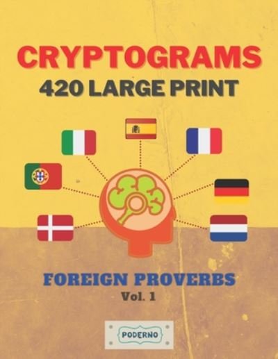 Cryptograms 420 Large Print - Poderno Creations - Boeken - Independently Published - 9798674665854 - 12 augustus 2020