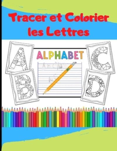 Cover for Notes Edition · Tracer et Colorier les Lettres (Paperback Book) (2020)