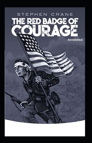 Cover for Stephen Crane · The Red Badge of Courage Annotated (Paperback Bog) (2021)