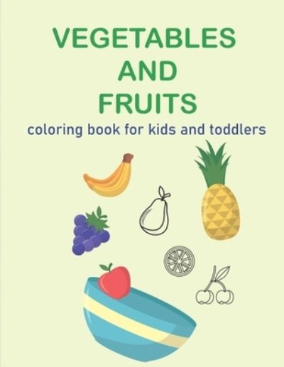 Cover for Shark Team · Vegatables and fruits. coloring book for kids and toddlers (Paperback Book) (2021)