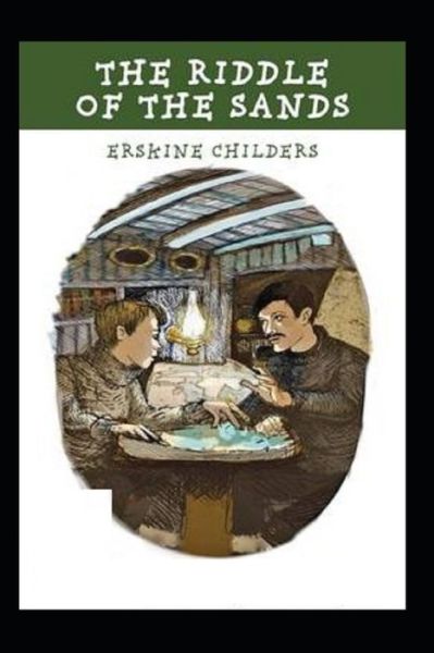 Cover for Erskine Childers · The Riddle of the Sands Illustrated (Paperback Book) (2021)