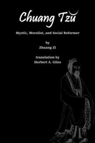 Cover for Zhuang Zi · Chuang Tz&amp;#365; : Mystic, Moralist, and Social Reformer (Pocketbok) (2021)