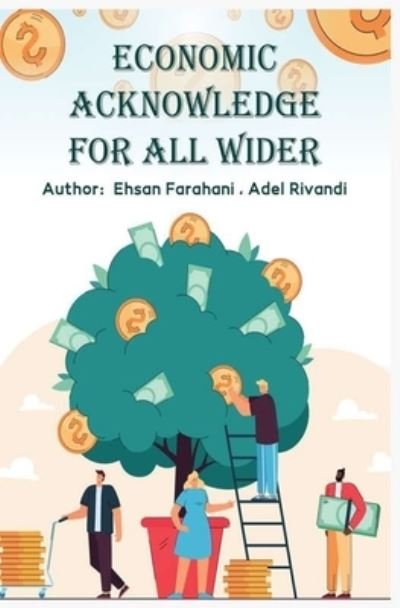 Cover for Ehsan Farahani · Economic Acknowledge For All Wider (Paperback Bog) (2021)