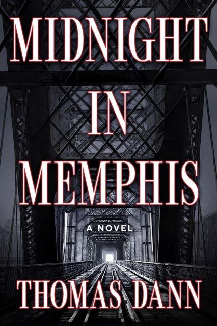 Cover for Thomas Dann · Midnight in Memphis: A Novel (Paperback Book) (2025)