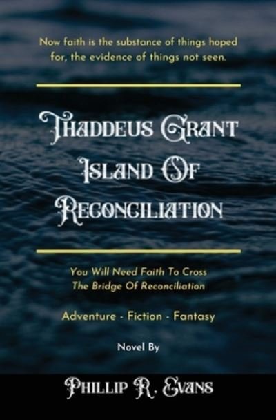 Cover for Philip Evans · Thaddeus Grant Island of Reconciliation (Book) (2022)