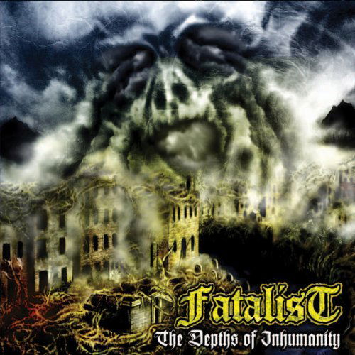 Cover for Fatalist · Depths Of Inhumanity (CD) (2009)