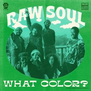 Cover for Frankie Beverly's Raw Soul · What Color? (7&quot;) (2021)