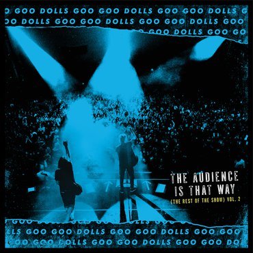 Goo Goo Dolls-audience is That Way - LP - Musiikki - WARNER - 0093624907855 - torstai 20. syyskuuta 2001