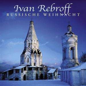 Russische Weihnacht - Ivan Rebroff - Musiikki - KOCH - 0602498719855 - torstai 3. marraskuuta 2005