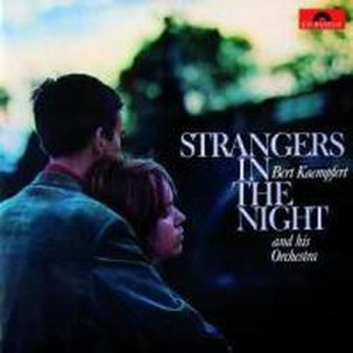 Strangers In The Night - Bert Kaempfert - Musik - POLYDOR - 0602527224855 - 16. oktober 2009