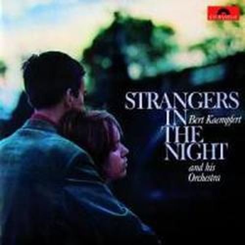Strangers In The Night - Bert Kaempfert - Musik - POLYDOR - 0602527224855 - 16 oktober 2009