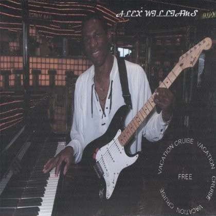 Cover for Alex Williams · Cruise Vacation (CD) (2006)