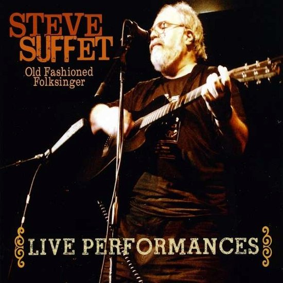Cover for Steve Suffet · Live Performances (CD) (2010)