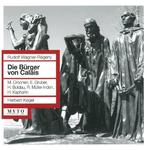 Cover for Wagner / Regeney / Croonen / Gruber / Kegel · Die Burger Von Calais (CD) (2011)