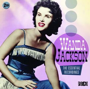 The Essential Recordings - Wanda Jackson - Musiikki - PRIMO - 0805520091855 - perjantai 29. tammikuuta 2016