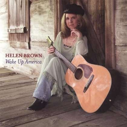 Cover for Helen Brown · Wake Up America (CD) (2007)
