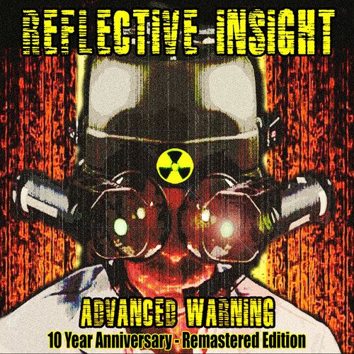 Cover for Reflective Insight · Advanced Warning 10 Year Anniversary - Remastered (CD) (2020)