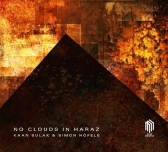 No Clouds In Haraz - Kaan Bulak / Simon Hofele - Musikk - NEUE MEISTER - 0885470026855 - 19. april 2024