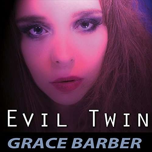 Cover for Grace Barber · Evil Twin (CD) (2016)