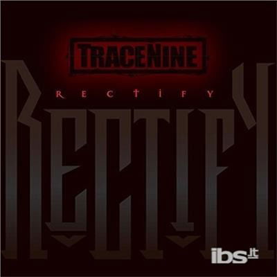 Rectify - Tracenine - Musique - CDB - 0889211124855 - 7 novembre 2014