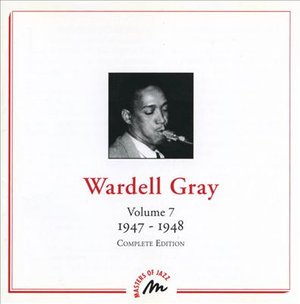 Masters of Jazz Vol.7 - Wardell Gray - Muziek - MASTERS OF JAZZ - 3252418319855 - 13 maart 2003