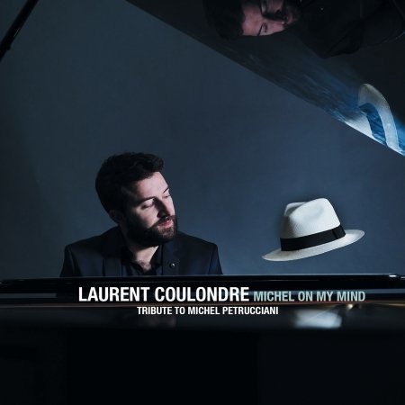 Cover for Laurent Coulondre · Michel On My Mind (CD) (2019)