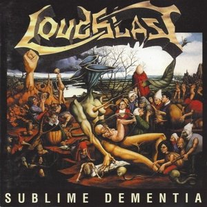 Cover for Loudblast · Sublime Dementia (CD) [Reissue edition] (2015)