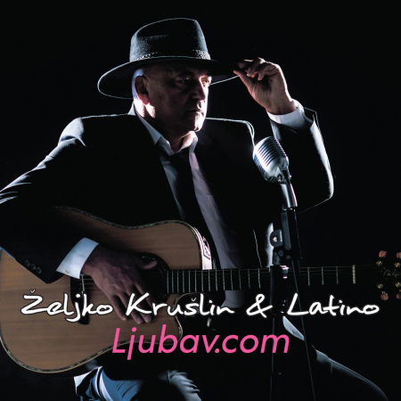 Cover for KruÅ lin Å½eljko &amp; Latino · Ljubav.com (CD) (2019)