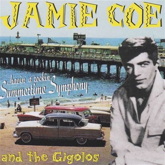 Cover for Coe,jamie &amp; the Gigolos · Summertime Symphony (CD) (2022)