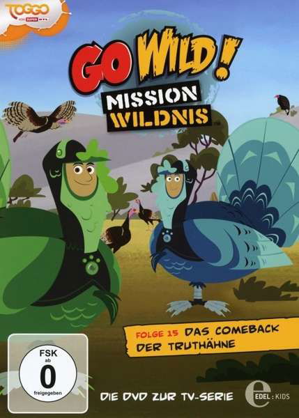 (15)dvd Z.tv-serie-das Comeback Der Truthähne - Go Wild!-mission Wildnis - Film - EDELKIDS - 4029759105855 - 21. august 2015