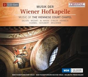 Music Der Wiener Hofkapelle - Wdr Rundfunkorchester Koln - Musikk - CRYC - 4049774670855 - 17. juli 2012