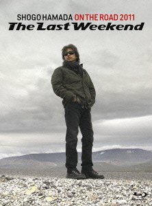 Cover for Shogo Hamada · On the Road 2011 'the Last Wee&lt;limited&gt; (Blu-ray) (2019)