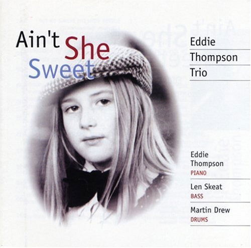 Cover for Eddie Thompson · Ain't She Sweet (CD) [Japan Import edition] (2006)