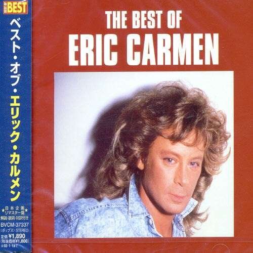 Best of - Eric Carmen - Music - JAPI - 4988017610855 - March 9, 2004