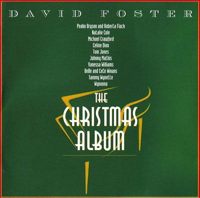 Christmas Album - David Foster - Musiikki - UNIVERSAL MUSIC JAPAN - 4988031537855 - keskiviikko 2. marraskuuta 2022