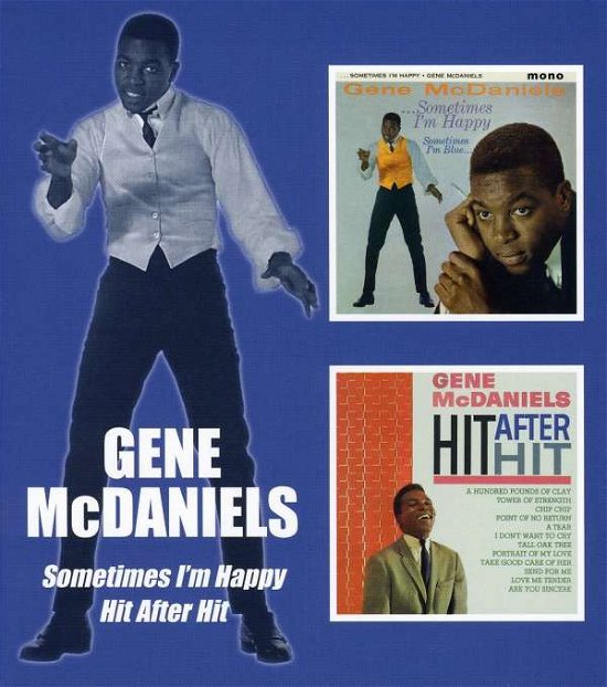 Cover for Gene Mcdaniels · Sometimes I'm Happy / Hit A (CD) (2005)