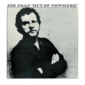 Out of Nowhere - Joe Egan - Musikk - STORE FOR MUSIC - 5055011704855 - 22. januar 2016