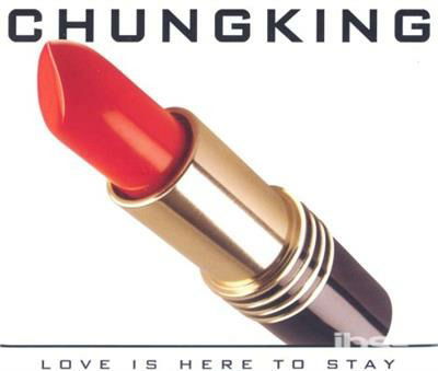 Cover for Chungking · Chungking-love is Here to Stay (SCD) (2015)