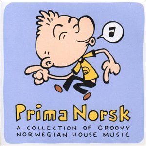Cover for Various Artists · Prima Norsk - Groovy Norwegian House Music (CD) (2005)