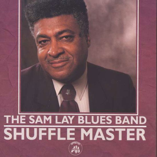 Cover for Sam Lay Blues Band  · Sam Lay Blues Band - Shuffle Master (CD)